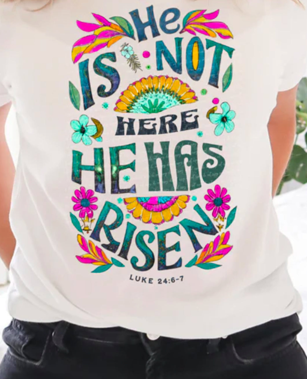 He is not here He has risen tee