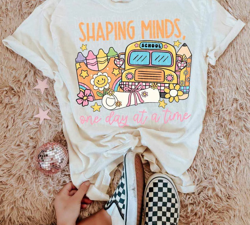 Shaping minds one day at a time tee