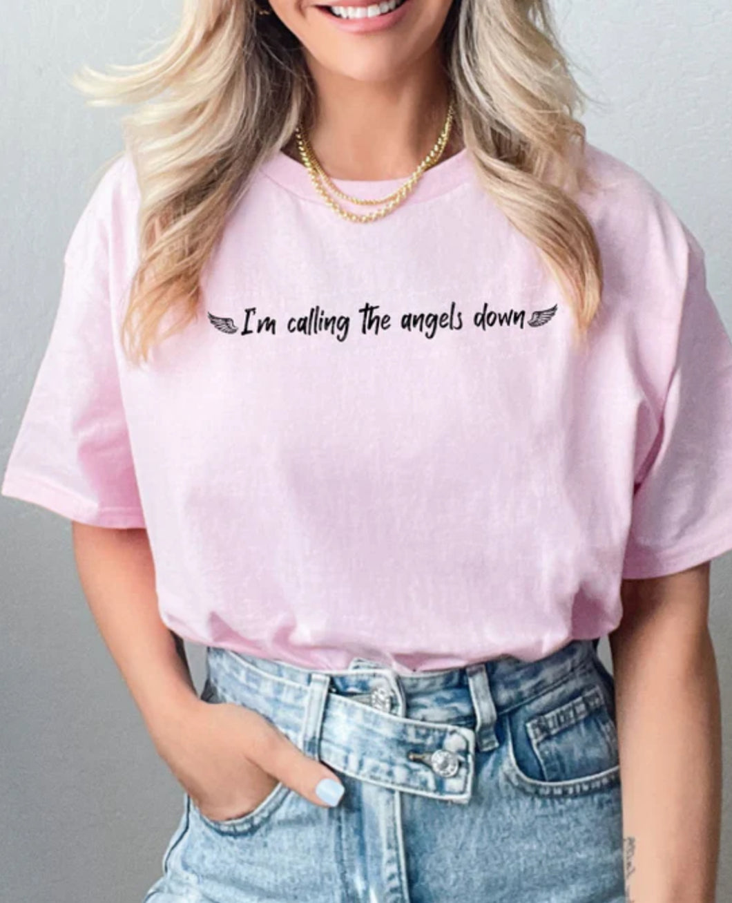 I’m calling the angels down tee