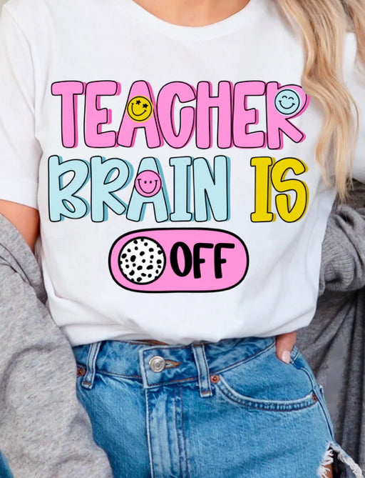 teacher brain is off tee