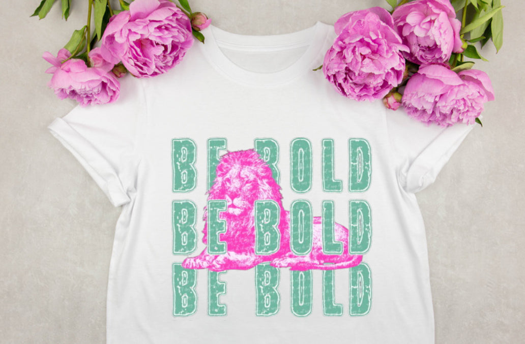 Be bold tee