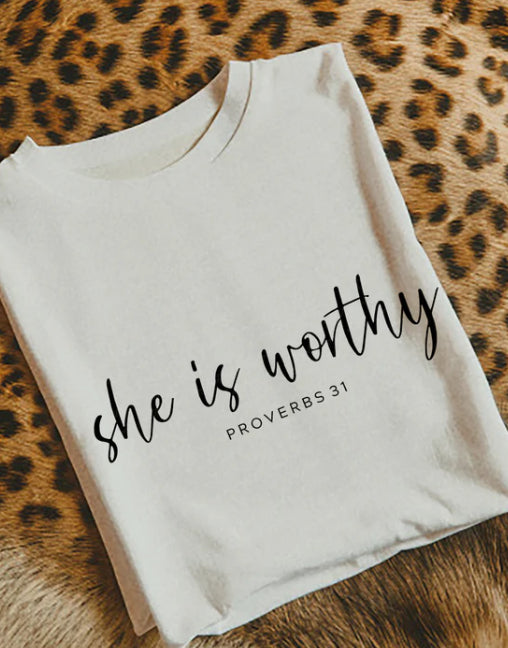 She is worthy tee