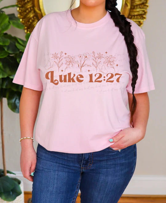 Luke 12:27 tee