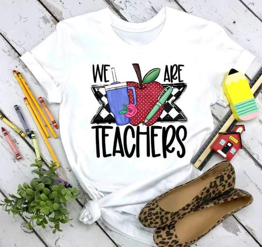 We are teachers tee