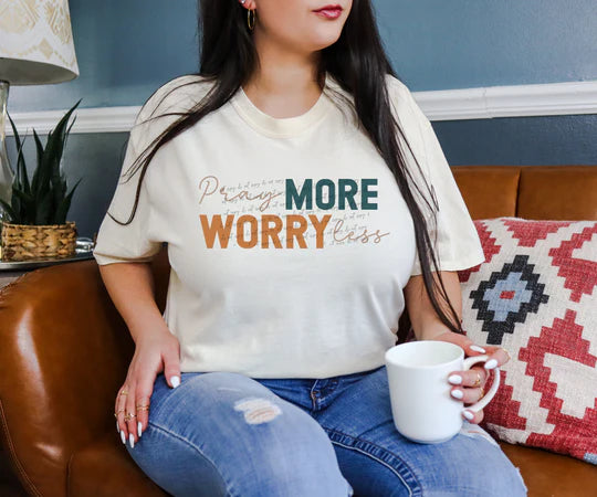 Pray more worry less tee